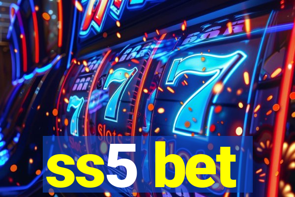 ss5 bet